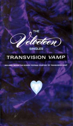 Transvision Vamp : The Velveteen Singles